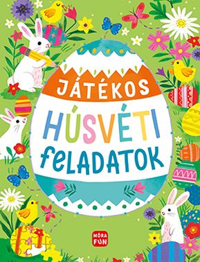 Játékos húsvéti feladatok Játékos húsvéti feladatok
