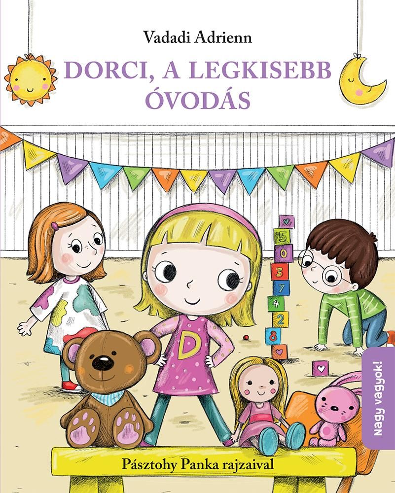 Dorci, a legkisebb óvodás (pásztohy panka rajzaival) Dorci, a legkisebb óvodás (pásztohy panka rajzaival)