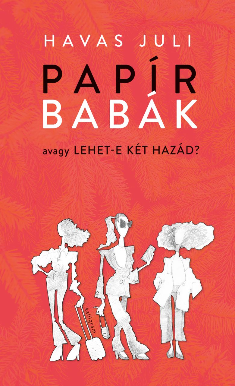 Papírbabák - avagy lehet-e két hazád? Papírbabák - avagy lehet-e két hazád?