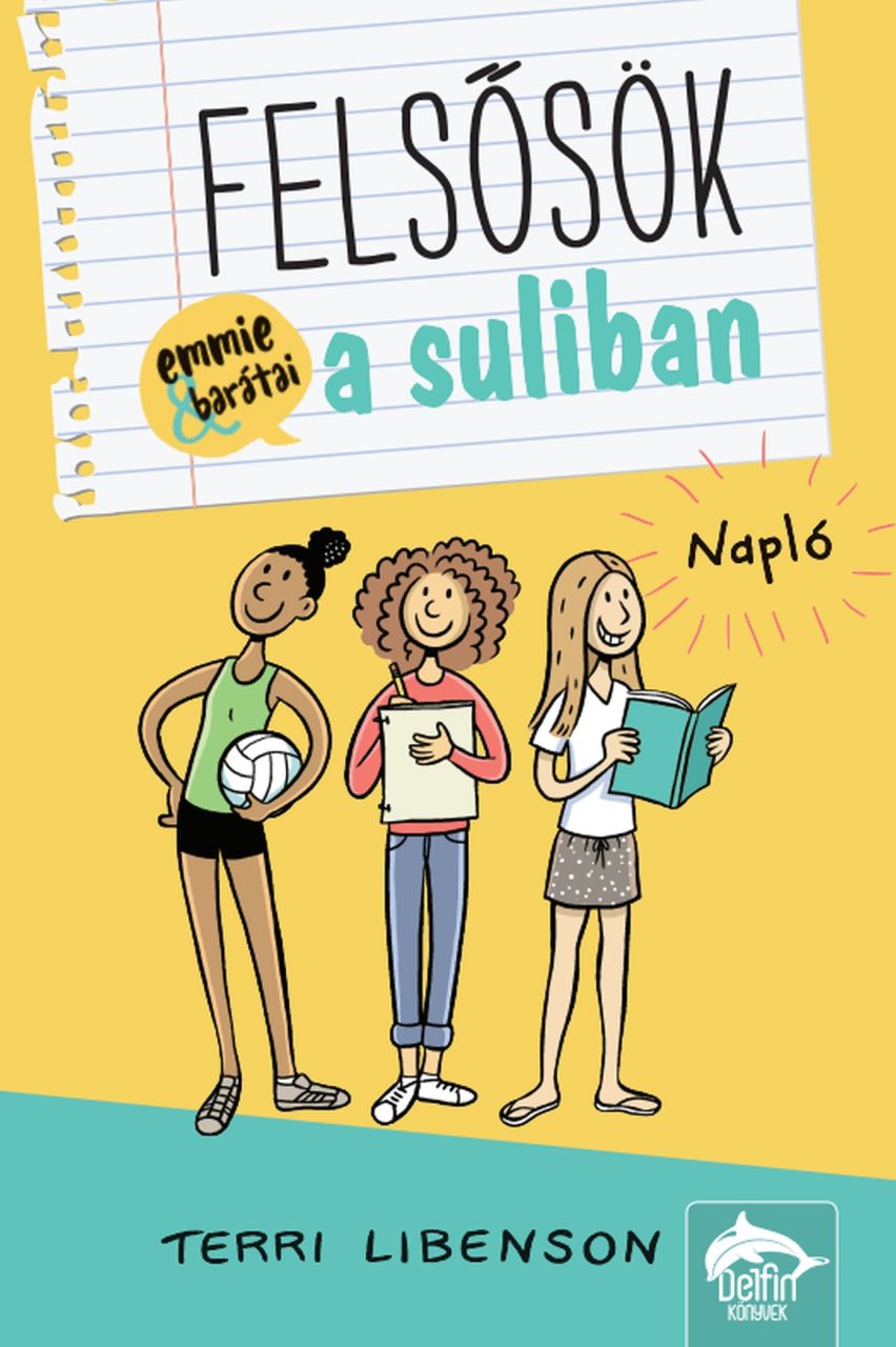 Felsősök a suliban napló Felsősök a suliban napló