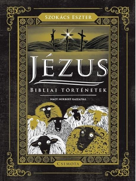 Jézus - bibliai történetek Jézus - bibliai történetek