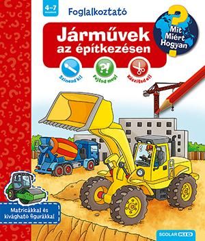 Járművek az építkezésen - mit? miért? hogyan? - foglalkoztató Járművek az építkezésen - mit? miért? hogyan? - foglalkoztató