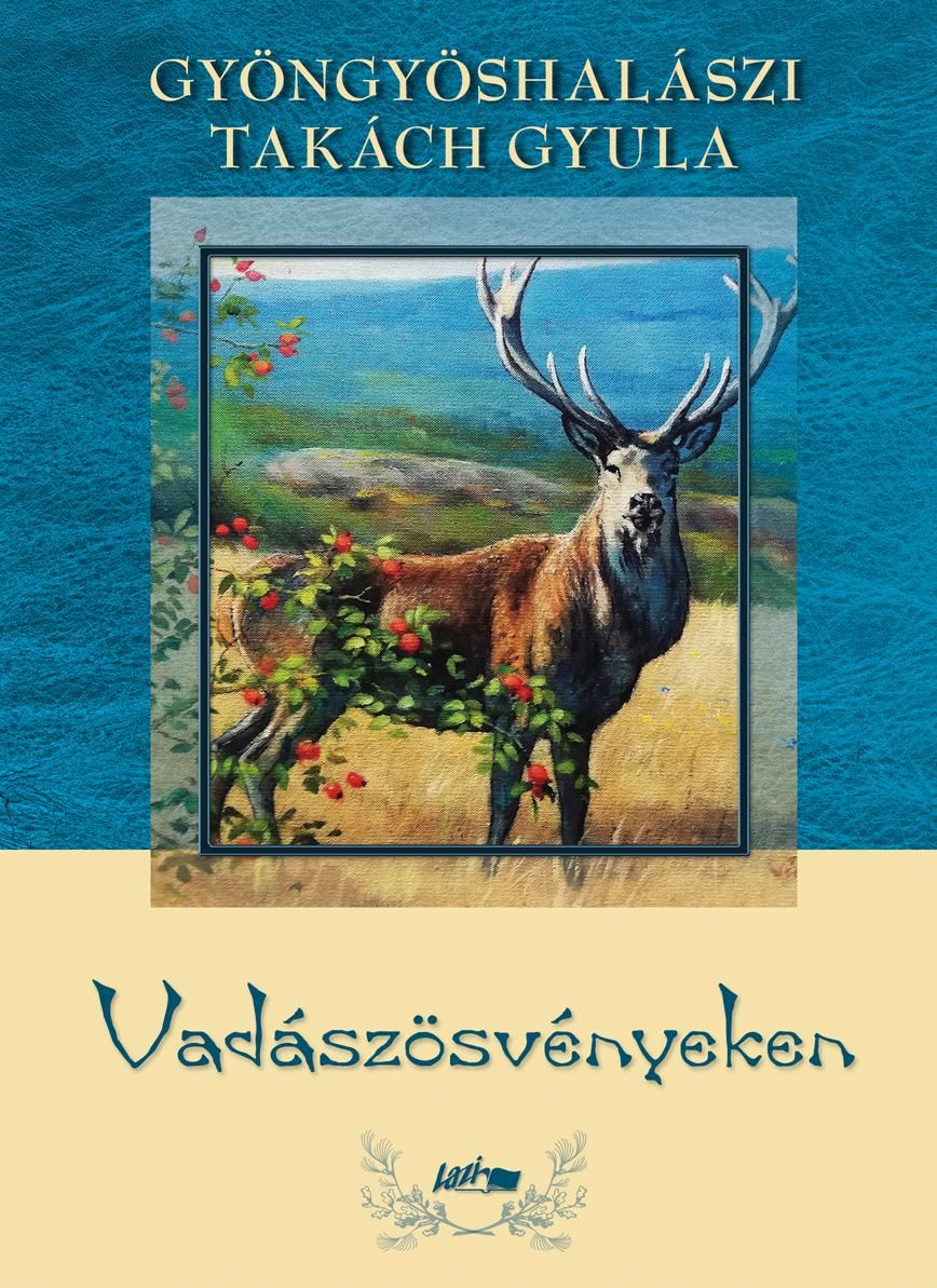 Vadászösvényeken Vadászösvényeken