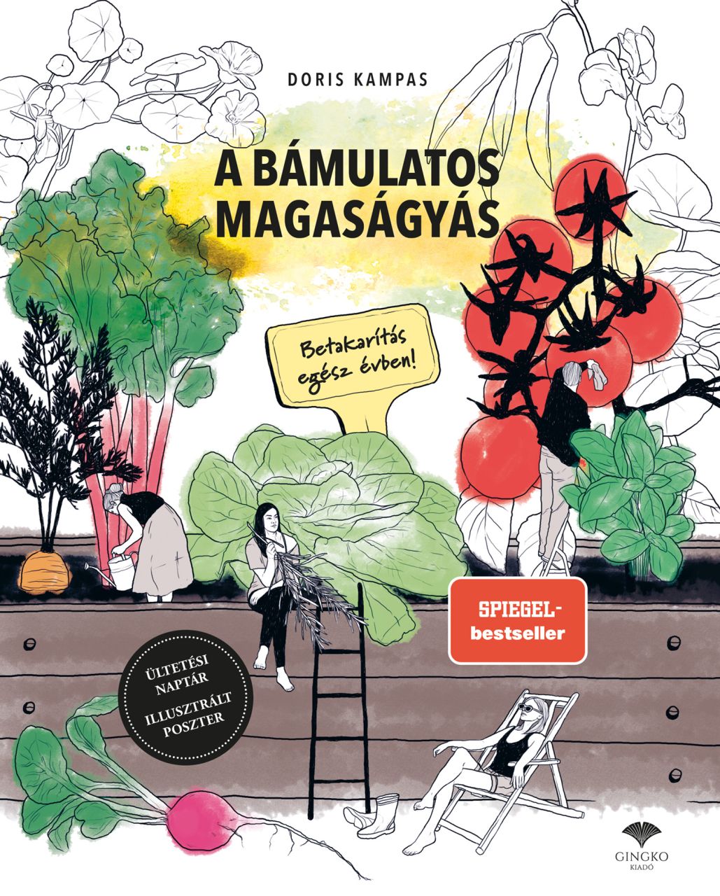 A bámulatos magaságyás - betakarítás egész évben! A bámulatos magaságyás - betakarítás egész évben!
