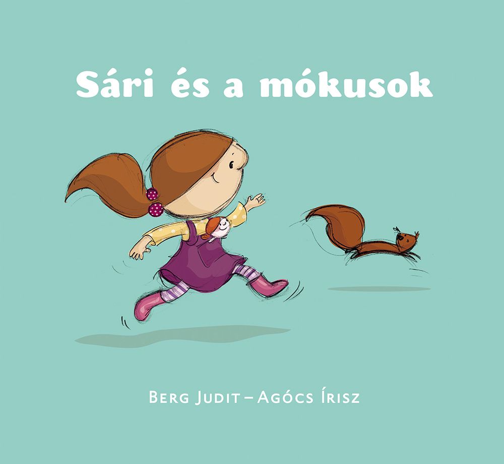 Sári és a mókusok Sári és a mókusok