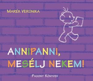 Annipanni, mesélj nekem! Annipanni, mesélj nekem!