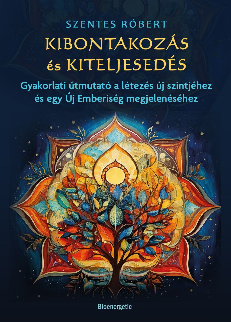 Kibontakozás és kiteljesedés Kibontakozás és kiteljesedés