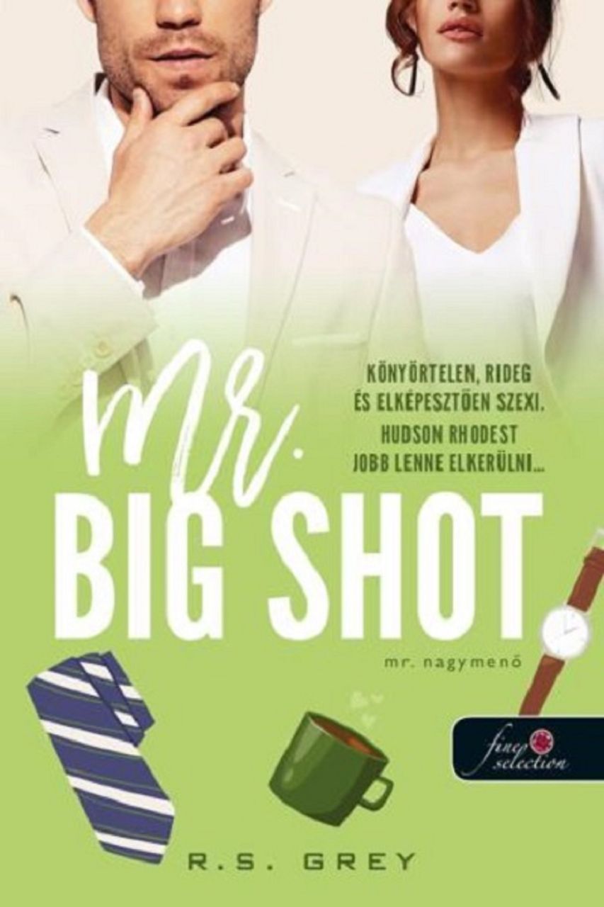 Mr. big shot - mr. nagymenő Mr. big shot - mr. nagymenő
