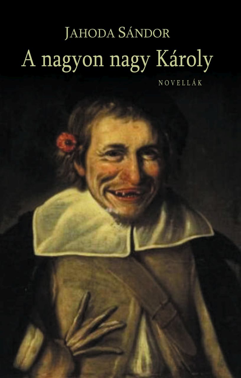A nagyon nagy károly - novelák A nagyon nagy károly - novelák