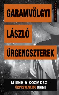 Űrgengszterek - miénk a kozmosz Űrgengszterek - miénk a kozmosz