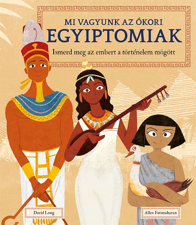 Mi vagyunk az ókori egyiptomiak Mi vagyunk az ókori egyiptomiak