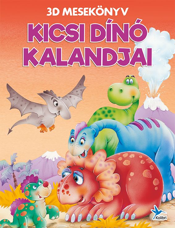 Kicsi dínó kalandjai - 3d mesekönyv Kicsi dínó kalandjai - 3d mesekönyv