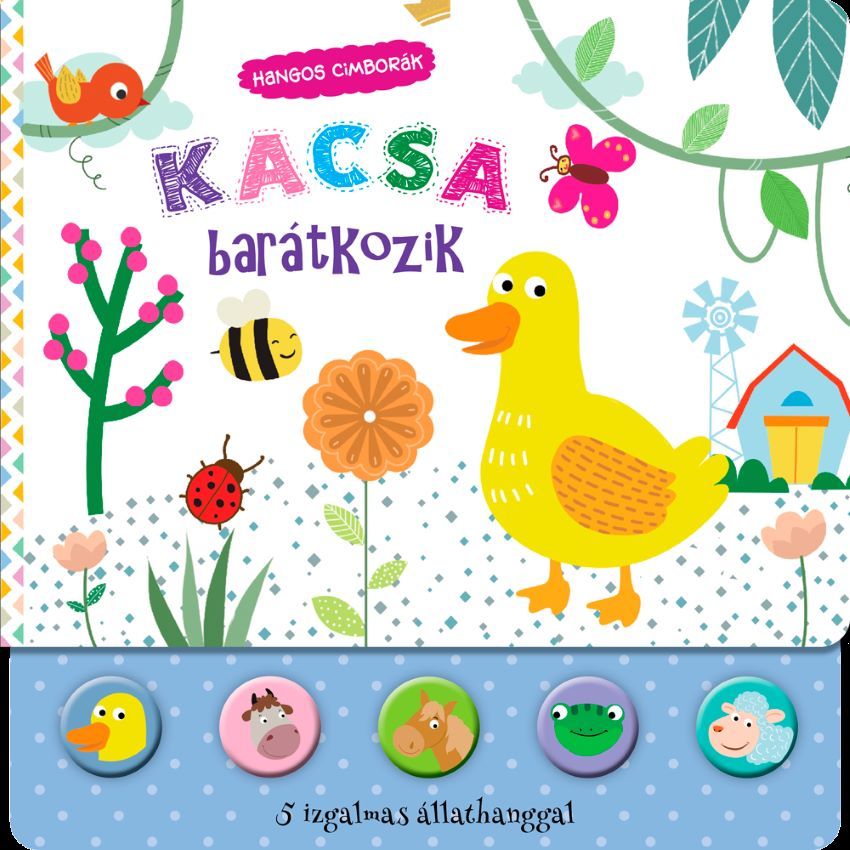 Kacsa barátkozik - hangos cimborák Kacsa barátkozik - hangos cimborák