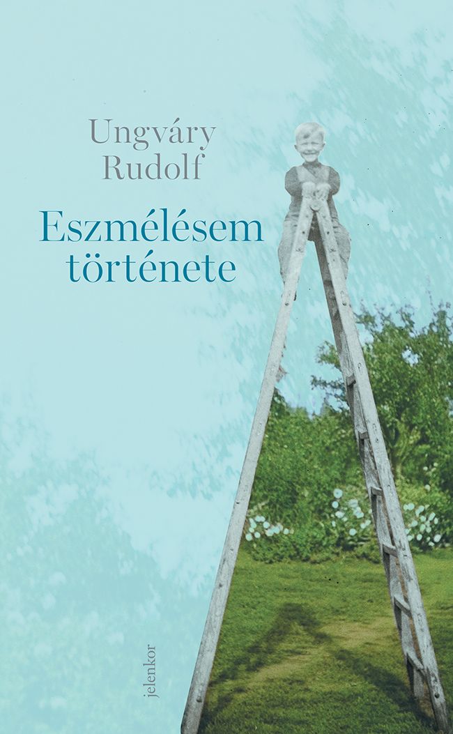 Eszmélésem története Eszmélésem története