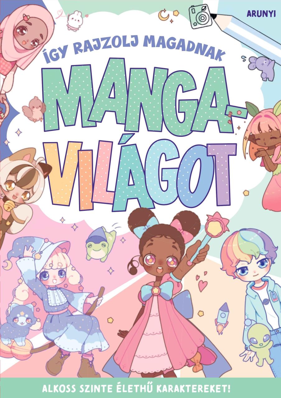 Így rajzolj magadnak mangavilágot Így rajzolj magadnak mangavilágot