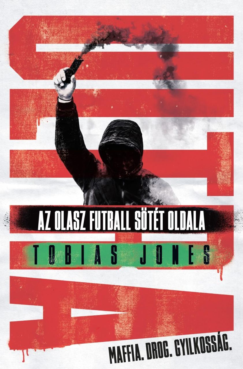 Ultra - az olasz futball sötét oldala Ultra - az olasz futball sötét oldala