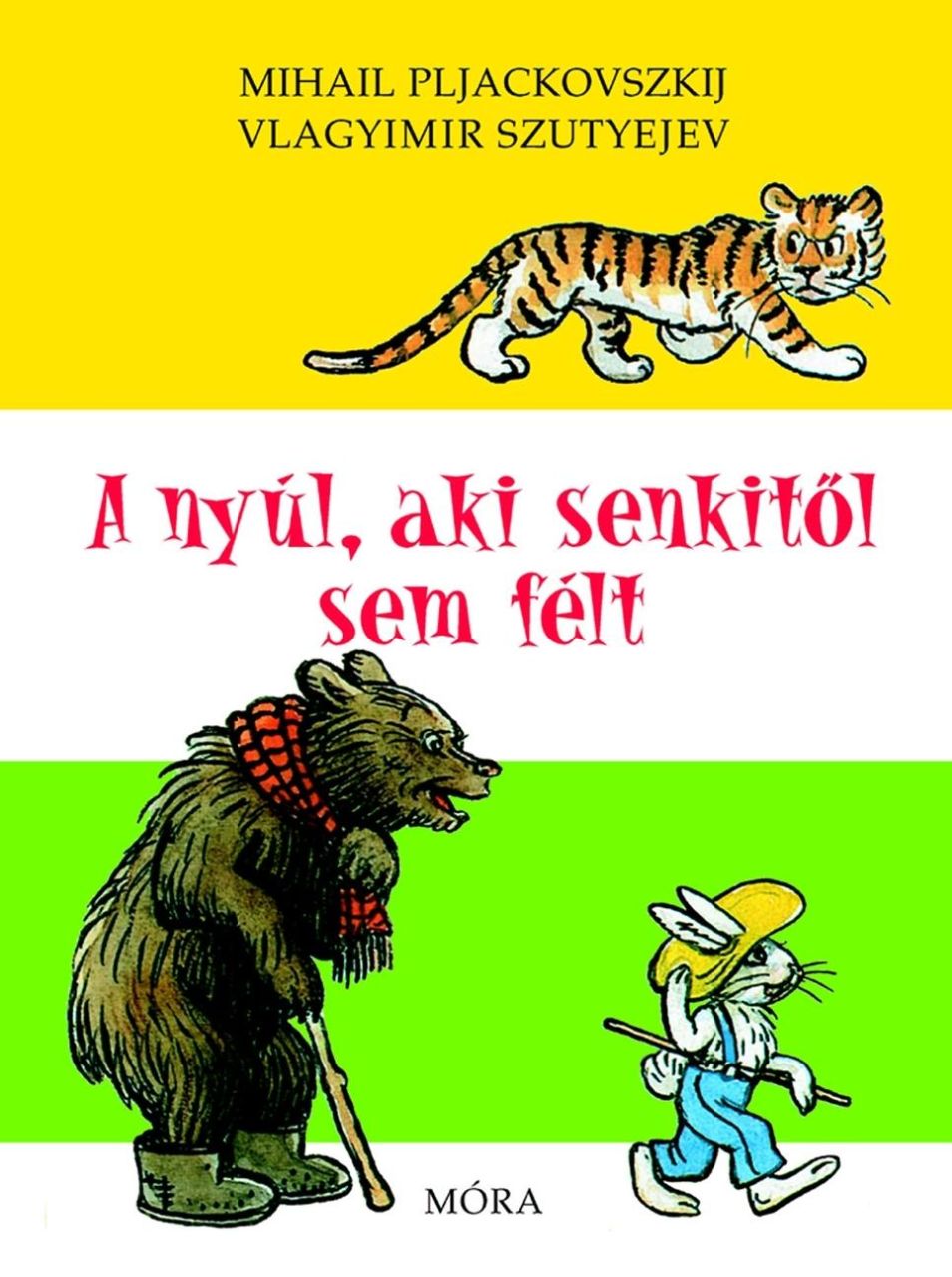 A nyúl, aki senkitől sem félt A nyúl, aki senkitől sem félt