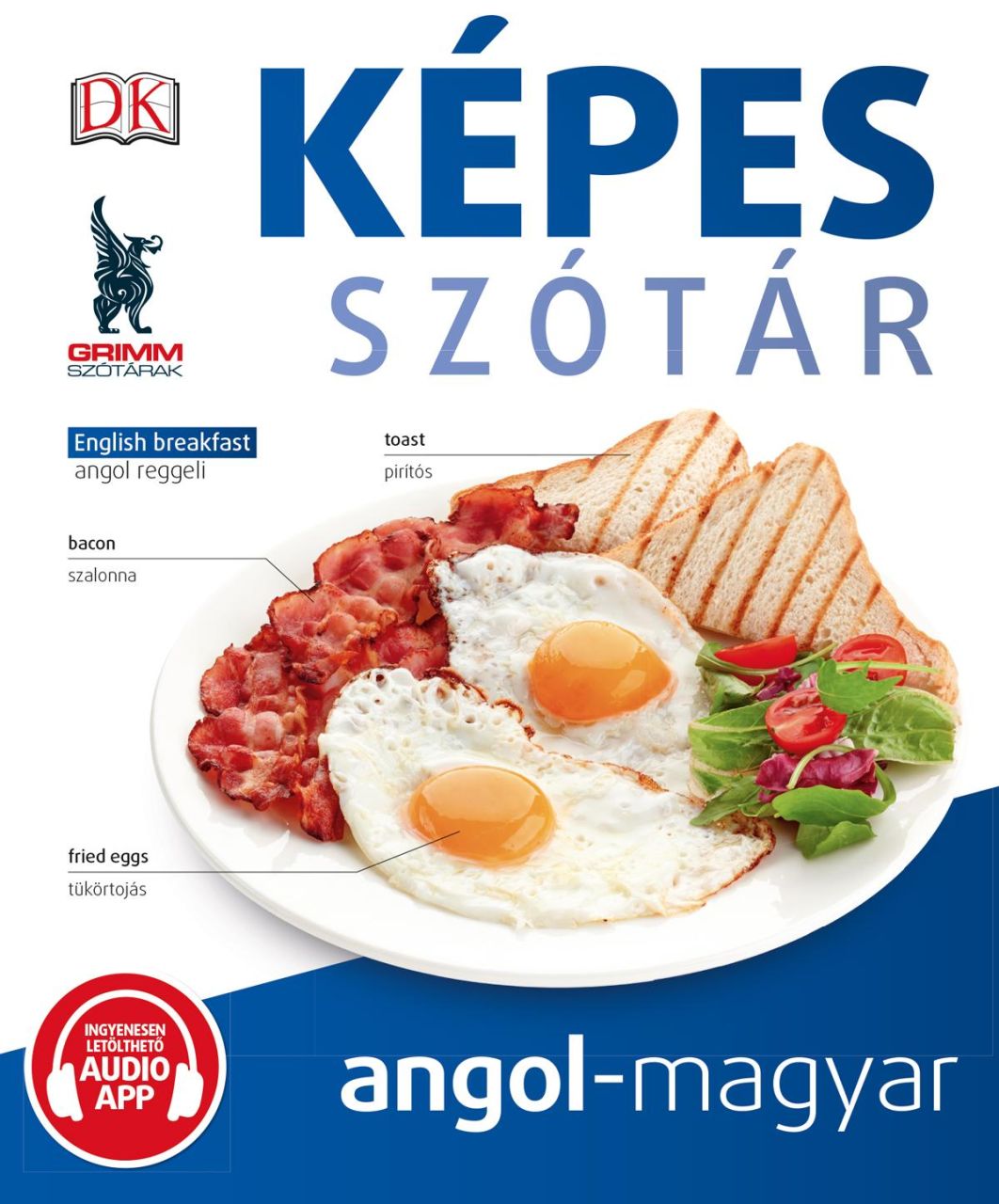 Képes szótár angol-magyar (audio alkalmazással) Képes szótár angol-magyar (audio alkalmazással)