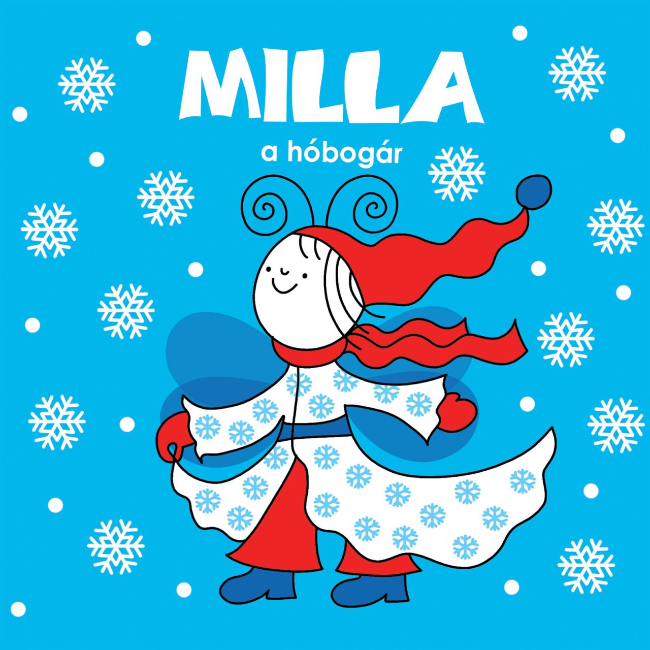 Milla, a hóbogár Milla, a hóbogár