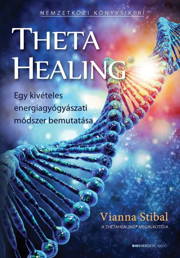 Thetahealing - átdolgozott kiadás 2020 Thetahealing - átdolgozott kiadás 2020