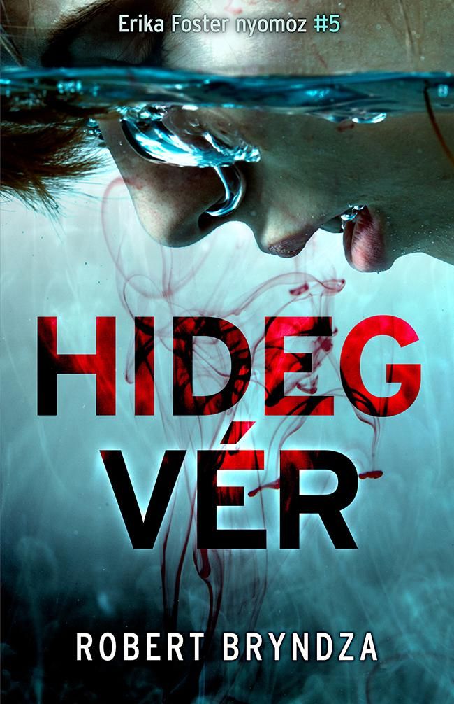 Hidegvér (erika foster nyomoz 5.) Hidegvér (erika foster nyomoz 5.)