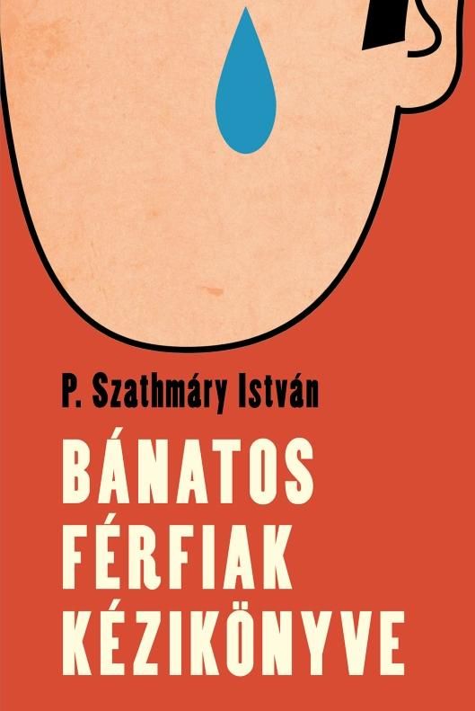 Bánatos férfiak kézikönyve Bánatos férfiak kézikönyve