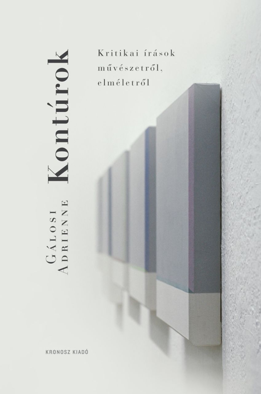 Kontúrok - kritikai írások művészetről, elméletről Kontúrok - kritikai írások művészetről, elméletről
