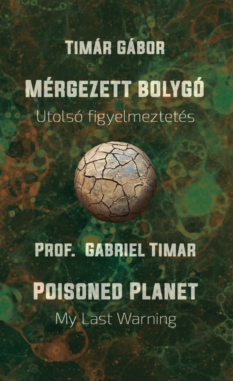 Mérgezett bolygó - utolsó figyelmeztetés /poisoned planet my last warning Mérgezett bolygó - utolsó figyelmeztetés /poisoned planet my last warning