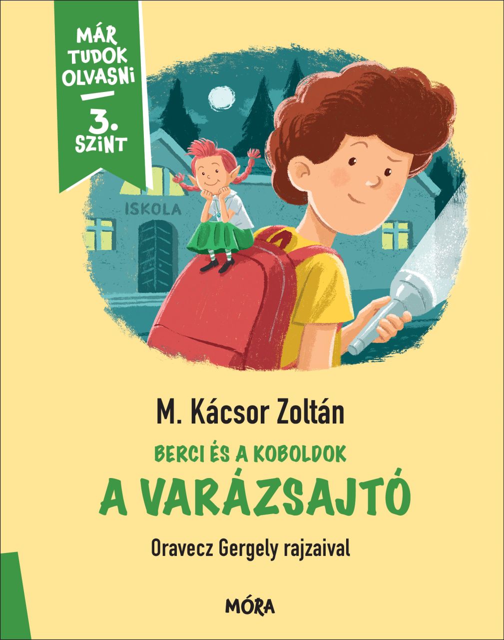 A varázsajtó - berci és a koboldok - már tudok olvasni 3. szint A varázsajtó - berci és a koboldok - már tudok olvasni 3. szint