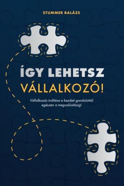 Így lehetsz vállalkozó! Így lehetsz vállalkozó!