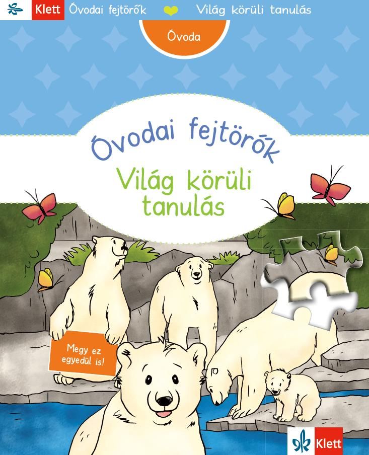 Világ körüli tanulás - kedvenc könyvecském - óvodai fejtörők Világ körüli tanulás - kedvenc könyvecském - óvodai fejtörők