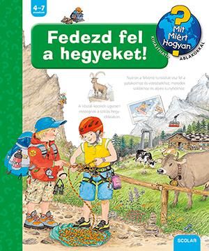 Fedezd fel a hegyeket! - mit, miért, hogyan? Fedezd fel a hegyeket! - mit, miért, hogyan?