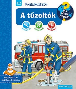 A tűzoltók - mit? miért? hogyan? - foglalkoztató A tűzoltók - mit? miért? hogyan? - foglalkoztató