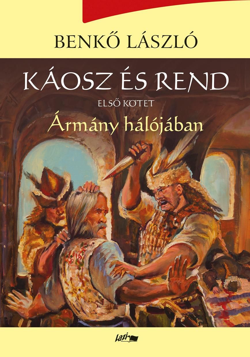 Ármány hálójában - káosz és rend i. Ármány hálójában - káosz és rend i.