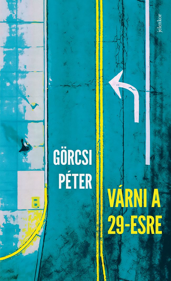Várni a 29-esre Várni a 29-esre