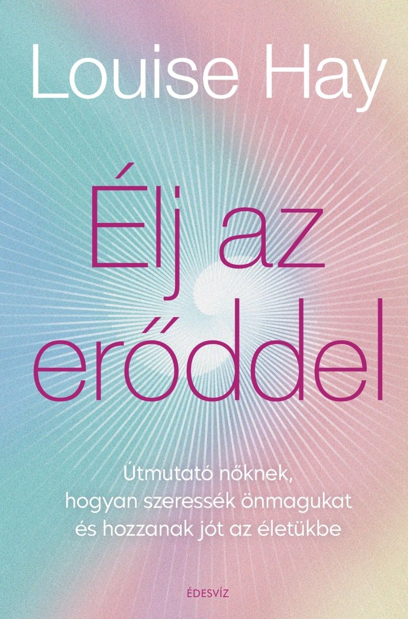 Élj az erőddel! Élj az erőddel!