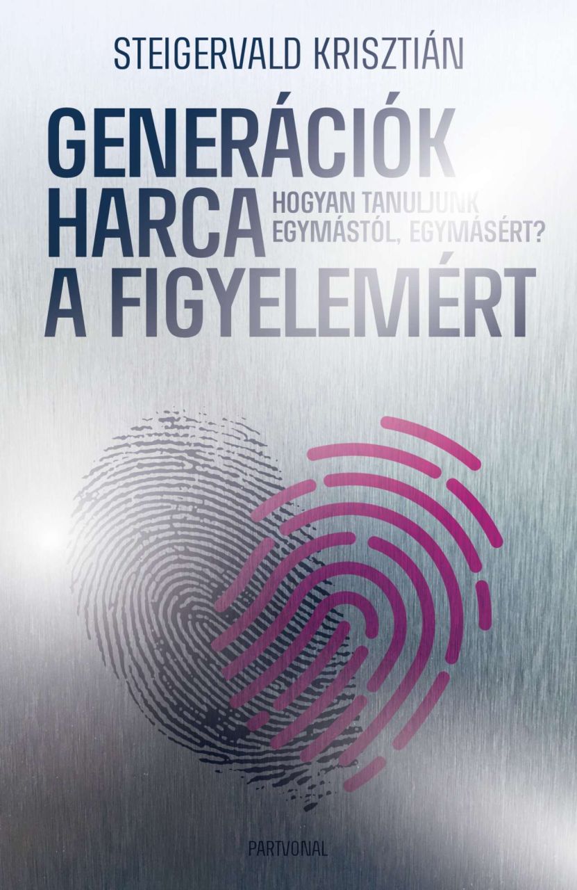 Generációk harca a figyelemért - ünnepi, limitált kiadás Generációk harca a figyelemért - ünnepi, limitált kiadás