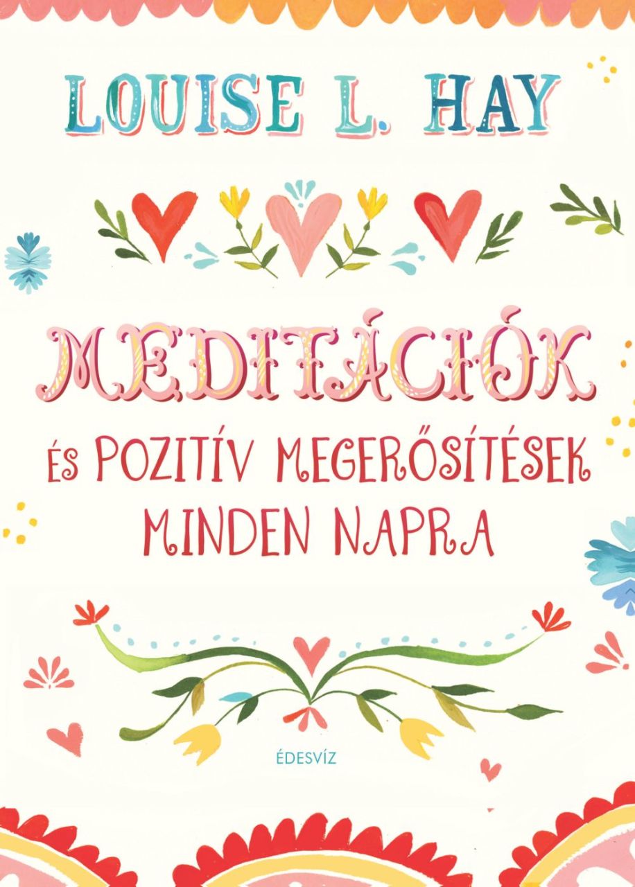 Meditációk és pozitív megerősítések minden napra Meditációk és pozitív megerősítések minden napra