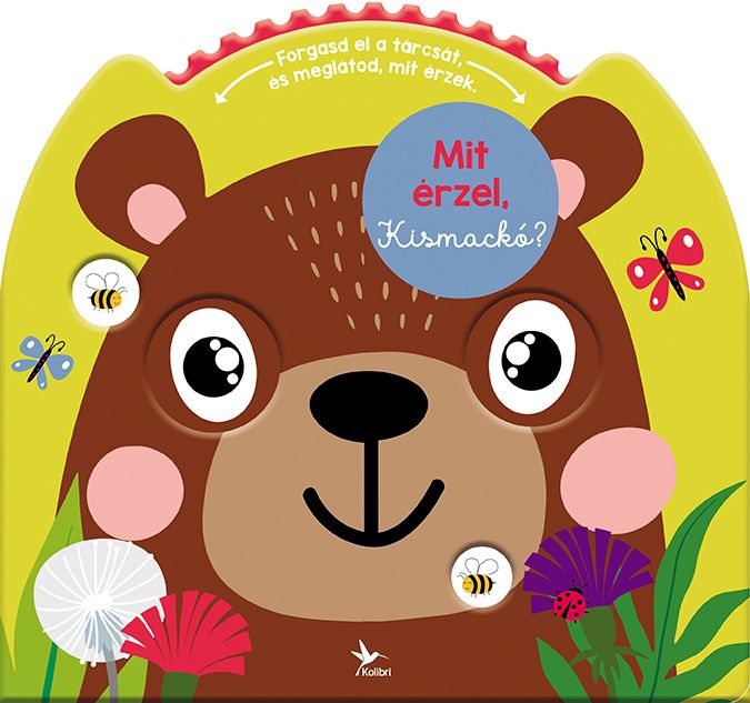 Mit érzel, kismackó? Mit érzel, kismackó?
