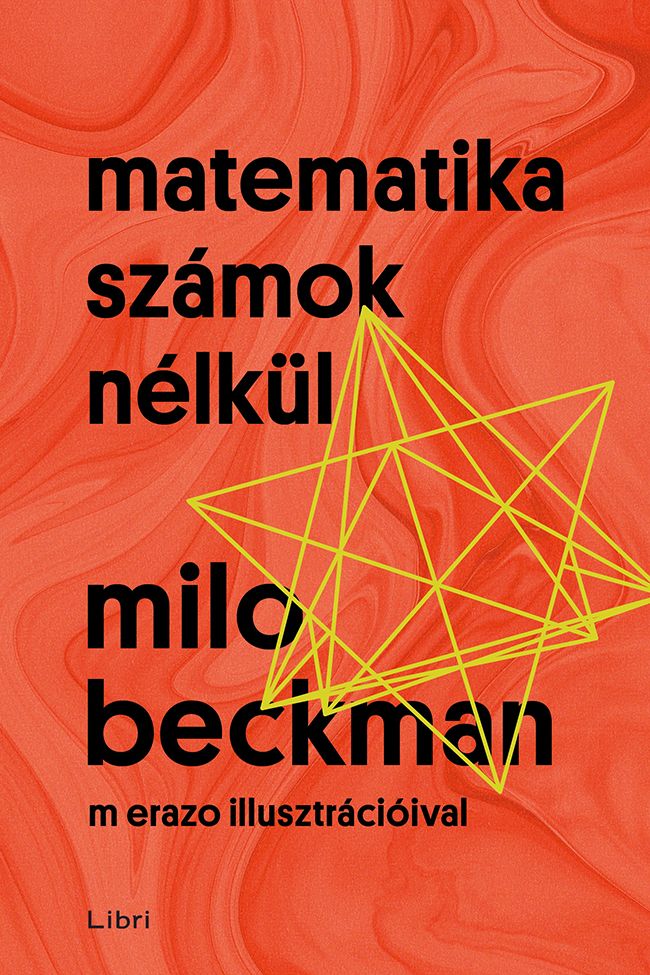 Matematika számok nélkül Matematika számok nélkül