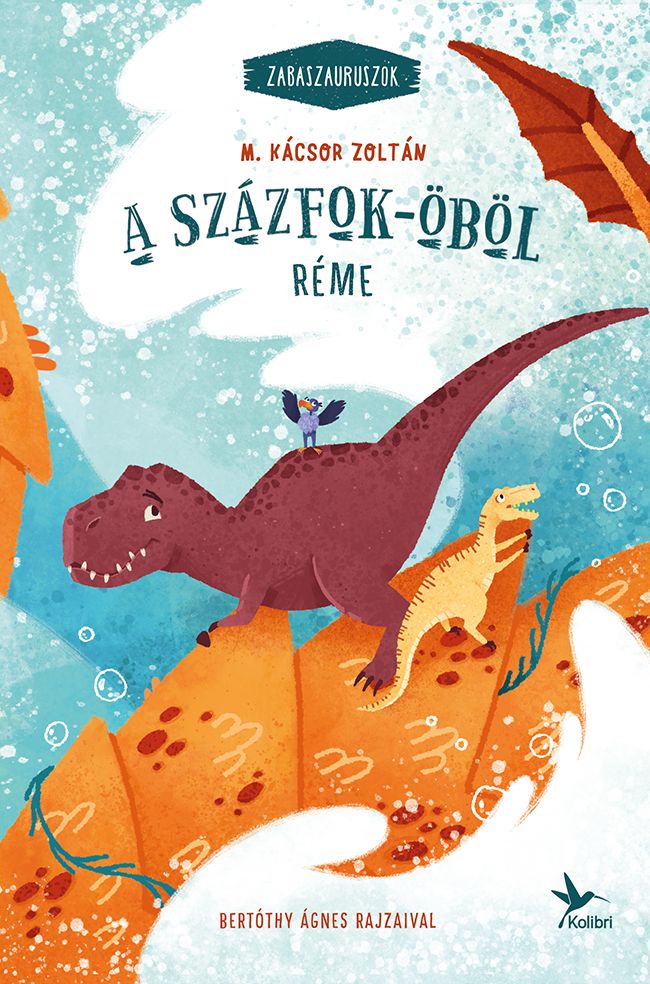 A százfok-öböl réme - zabaszauruszok 5. - fűzött