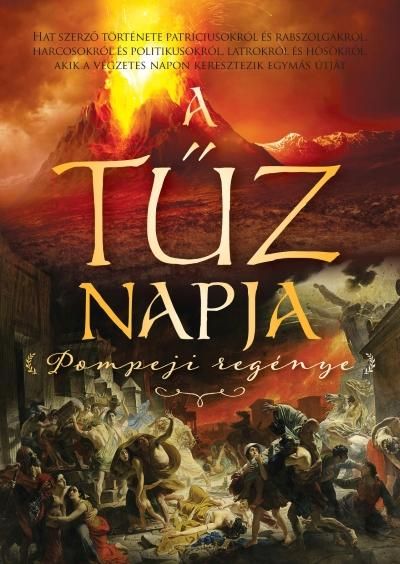 A tűz napja - pompeji regénye