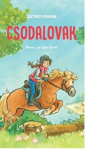 Csodalovak - donna, az igaz barát Csodalovak - donna, az igaz barát