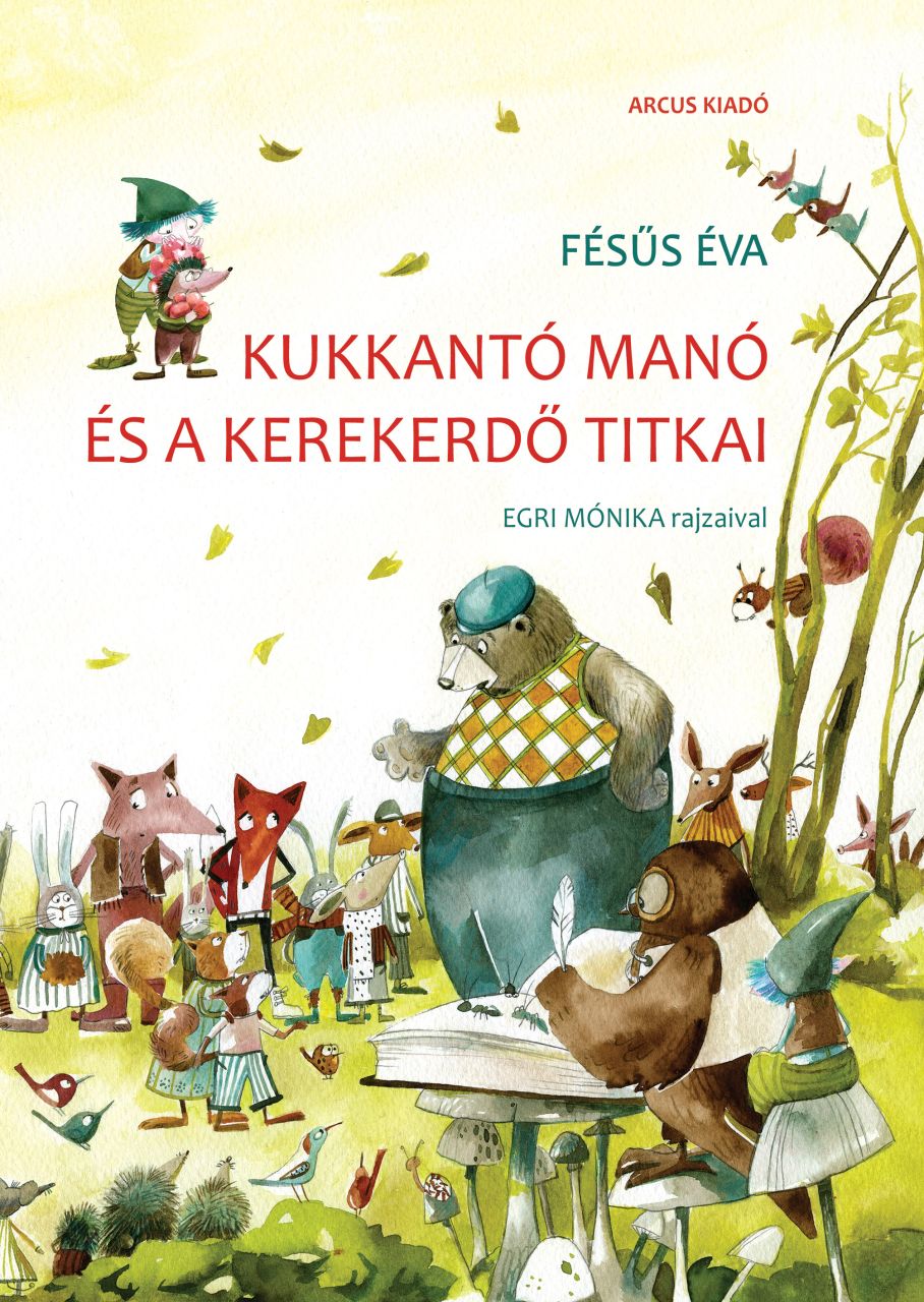 Kukkantó manó és a kerekerdő titkai Kukkantó manó és a kerekerdő titkai
