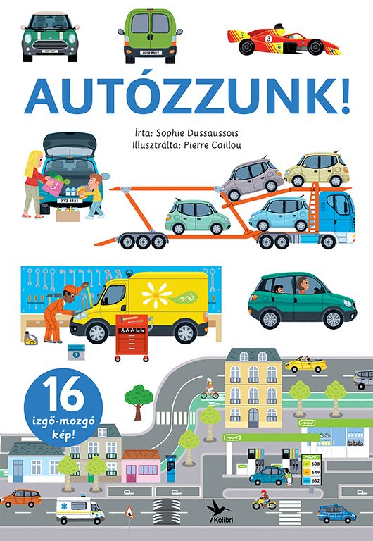 Autózzunk! - 16 izgő- mozgó kép! Autózzunk! - 16 izgő- mozgó kép!