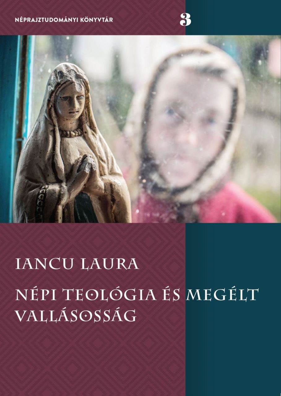 Népi teológia és megélt vallásosság Népi teológia és megélt vallásosság