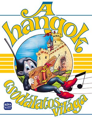 A hangok csodálatos világa A hangok csodálatos világa