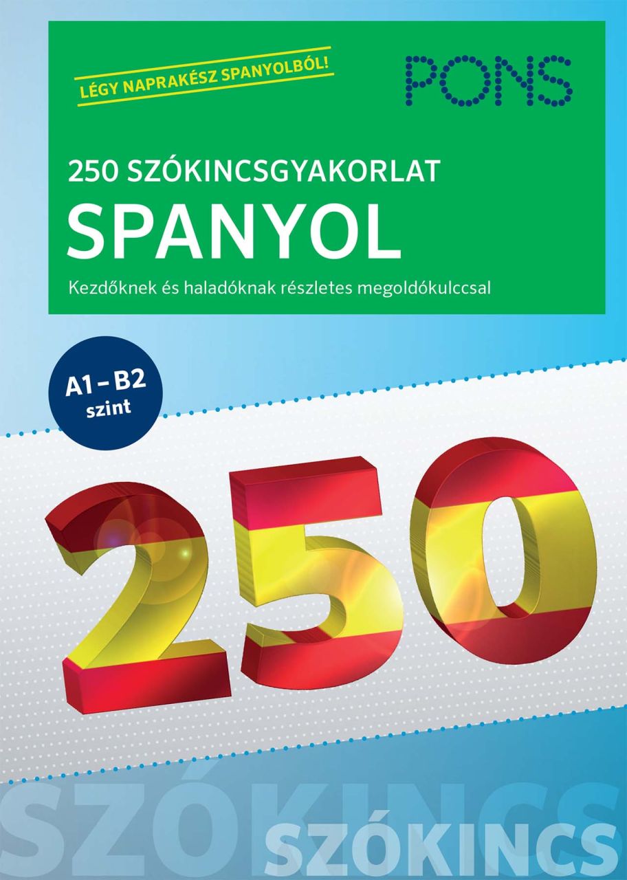 Pons 250 szókincsgyakorlat spanyol Pons 250 szókincsgyakorlat spanyol