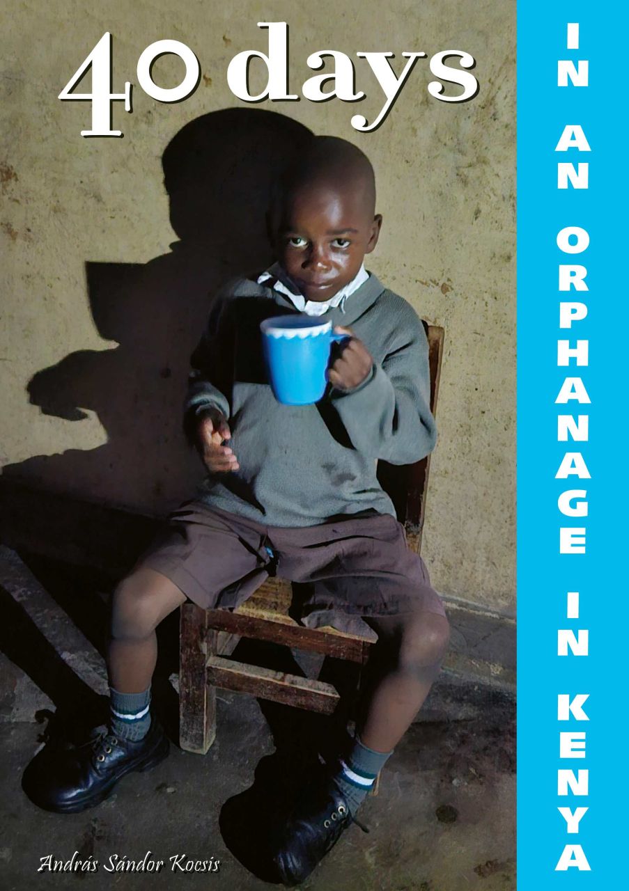 40 days in an orphanage in kenya 40 days in an orphanage in kenya