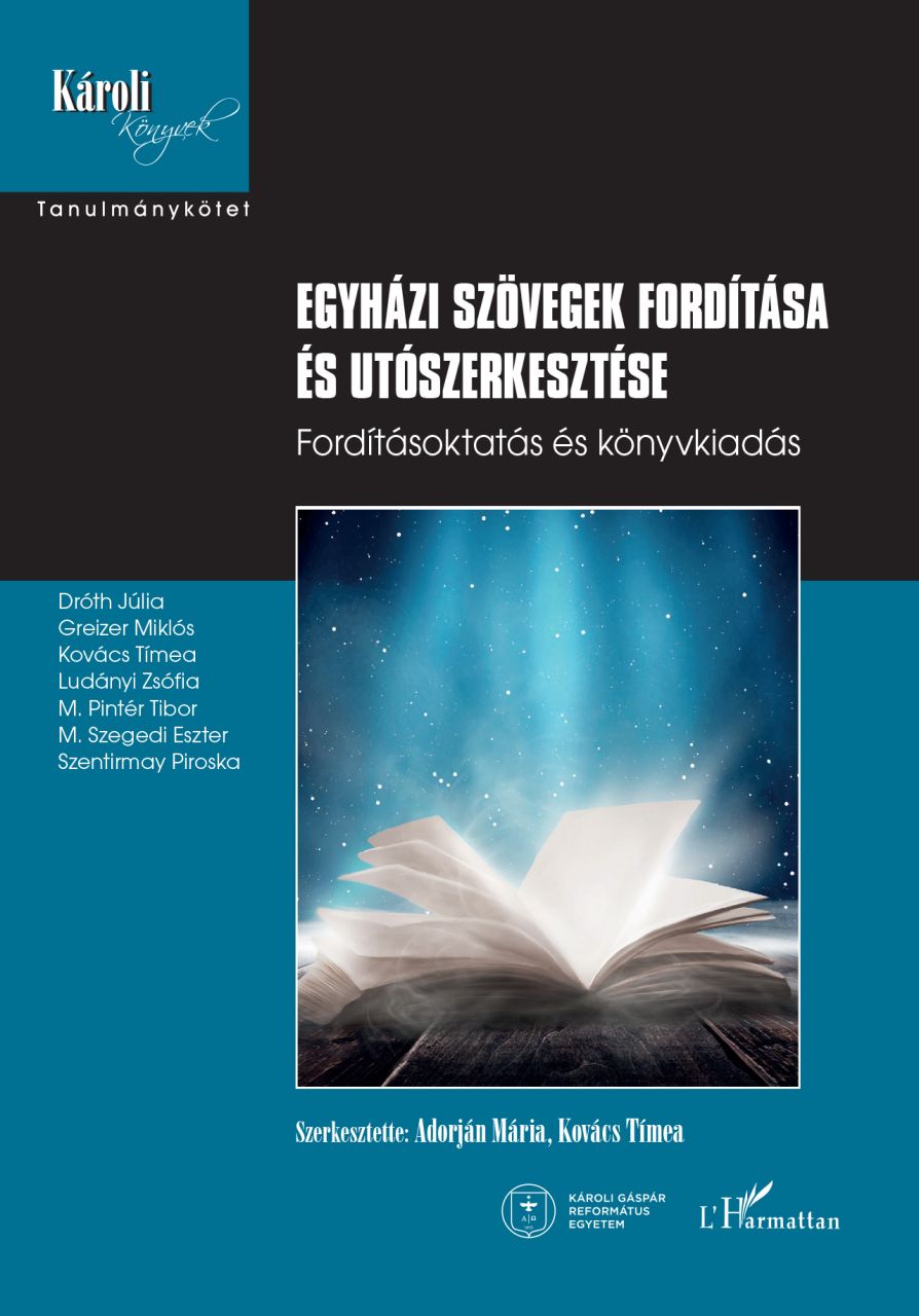 Egyházi szövegek fordítása és utószerkesztése Egyházi szövegek fordítása és utószerkesztése